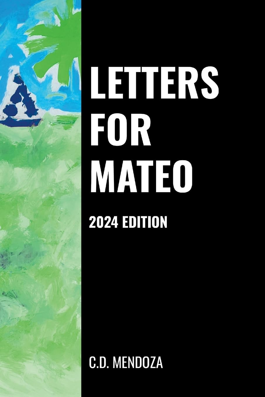 Letters For Mateo 2024 Edition
