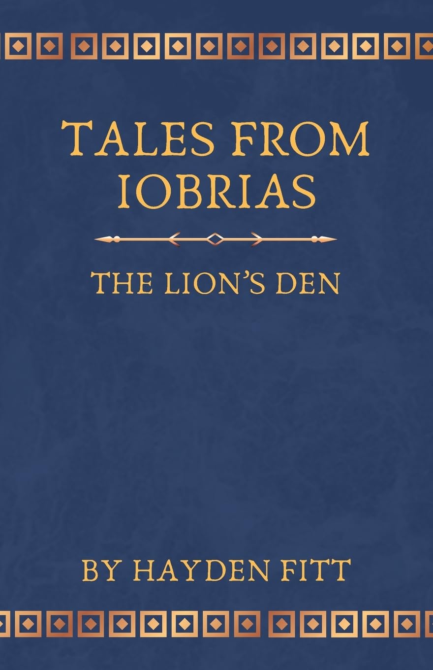 Tales From Iobrias The Lion's Den