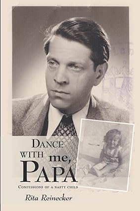 Dance with Me, Papa Confessions of a Nasty Child