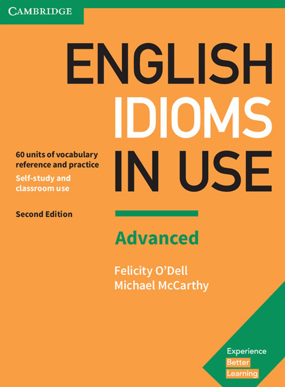 English Idioms in Use Advanced Book with Answers: Vocabulary Reference and Practice (Revised)
