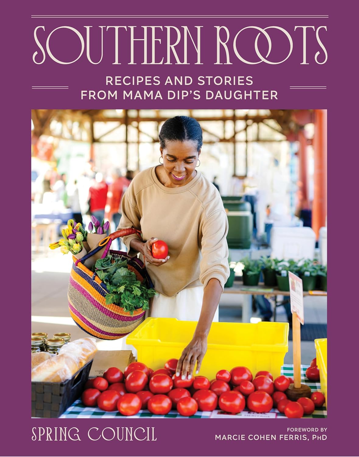 Southern Roots: Recipes and Stories from Mama Dip's Daughter