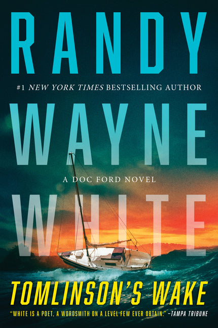 Tomlinson's Wake: A Doc Ford Novel (Reissue)