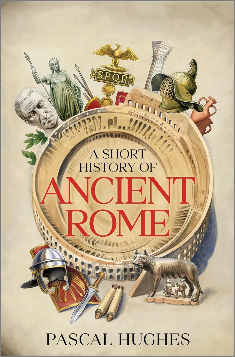 A Short History of Ancient Rome (Original)