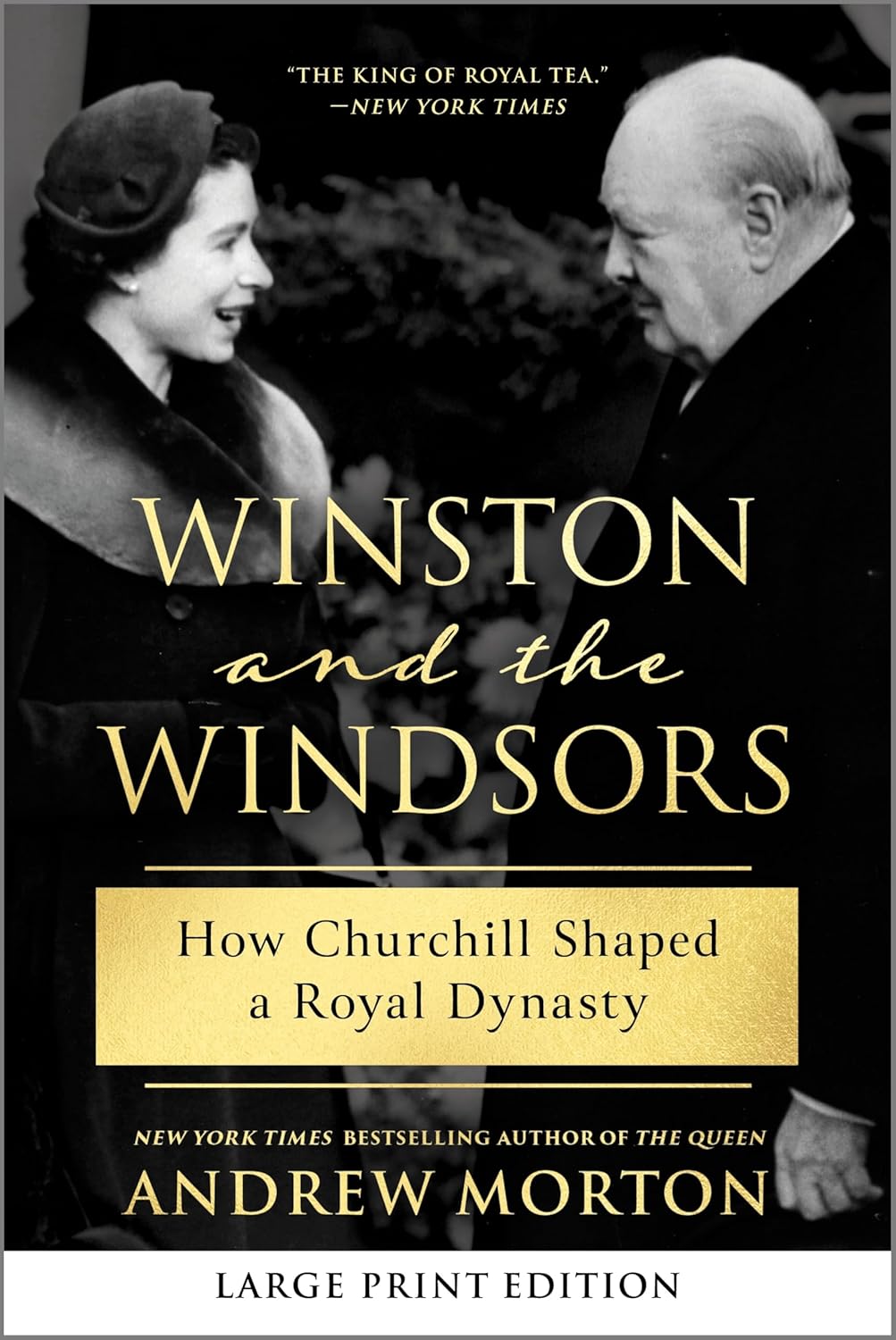 Winston and the Windsors: How Churchill Shaped a Royal Dynasty (Original)