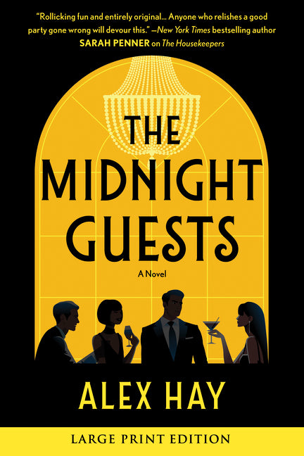 The Midnight Guests: A Lush, Intricate 1920s Mystery of Wealthy Strangers and Deadly Secrets (Original)