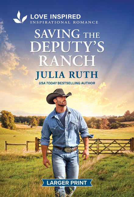 Saving the Deputy's Ranch: An Uplifting Inspirational Romance (Original)