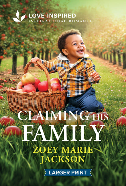 Claiming His Family: An Uplifting Inspirational Romance (Original)