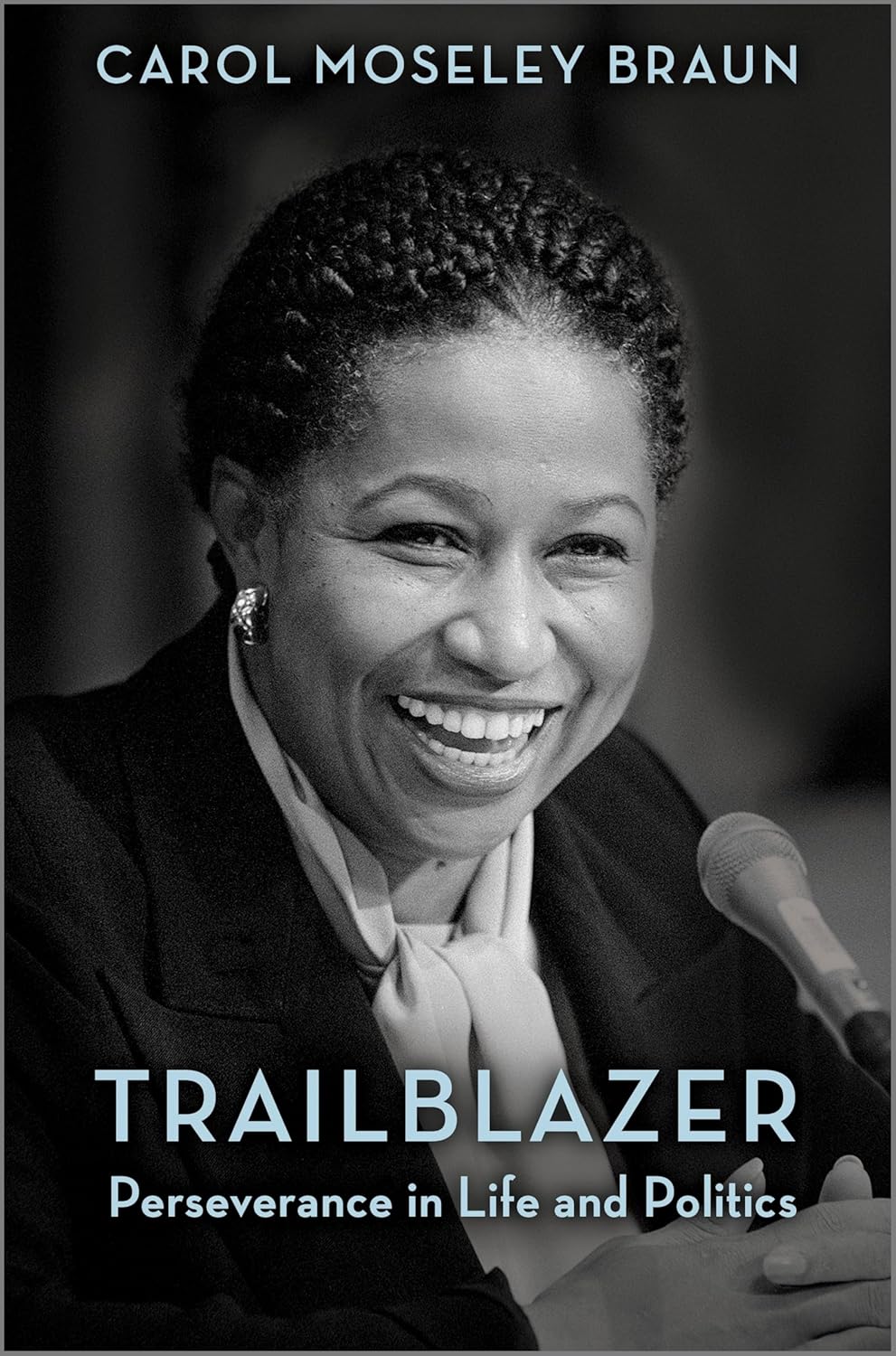 Trailblazer: Perseverance in Life and Politics (Original)