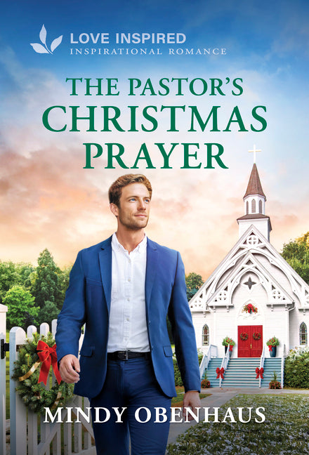 The Pastor's Christmas Prayer: An Uplifting Inspirational Romance (Original)