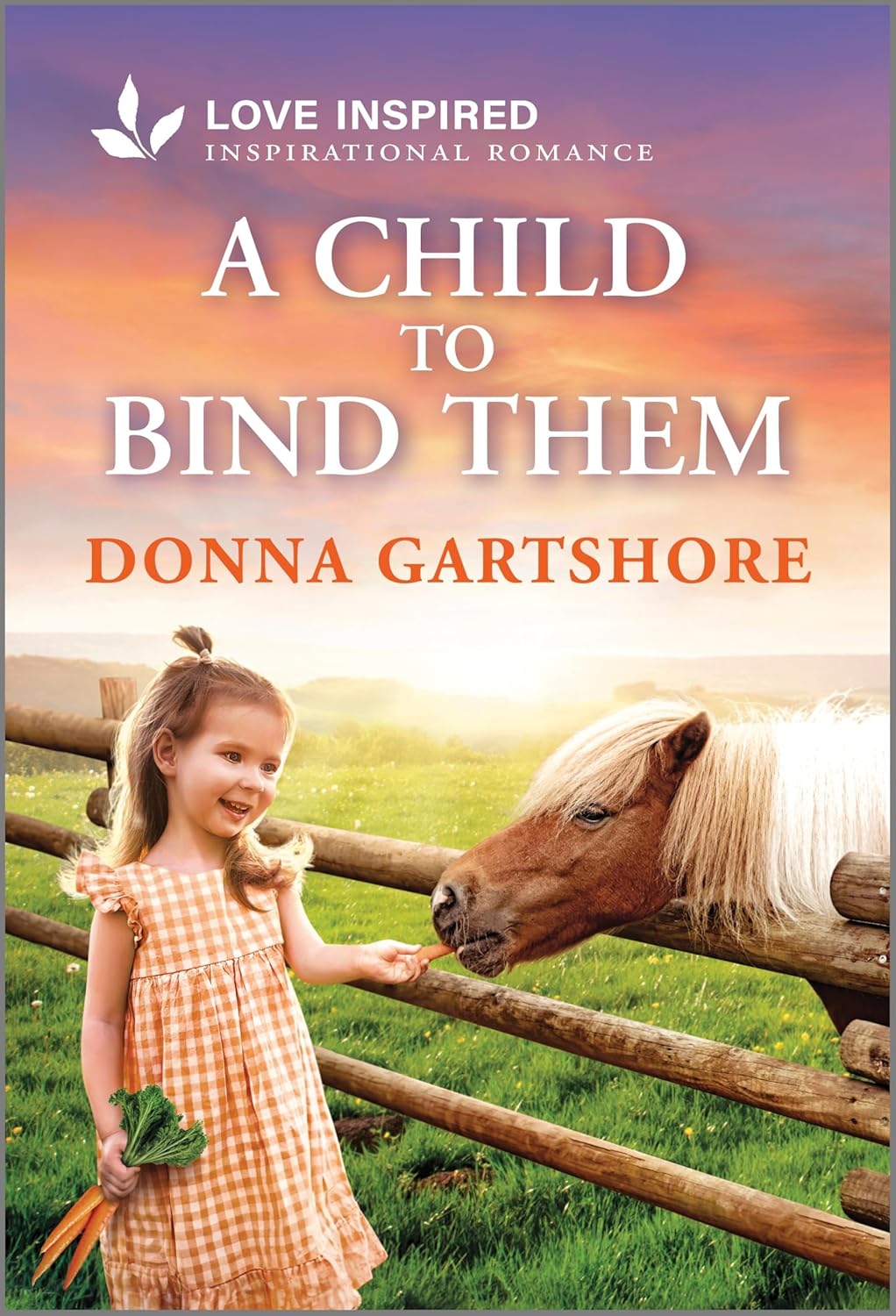 A Child to Bind Them: An Uplifting Inspirational Romance (Original)