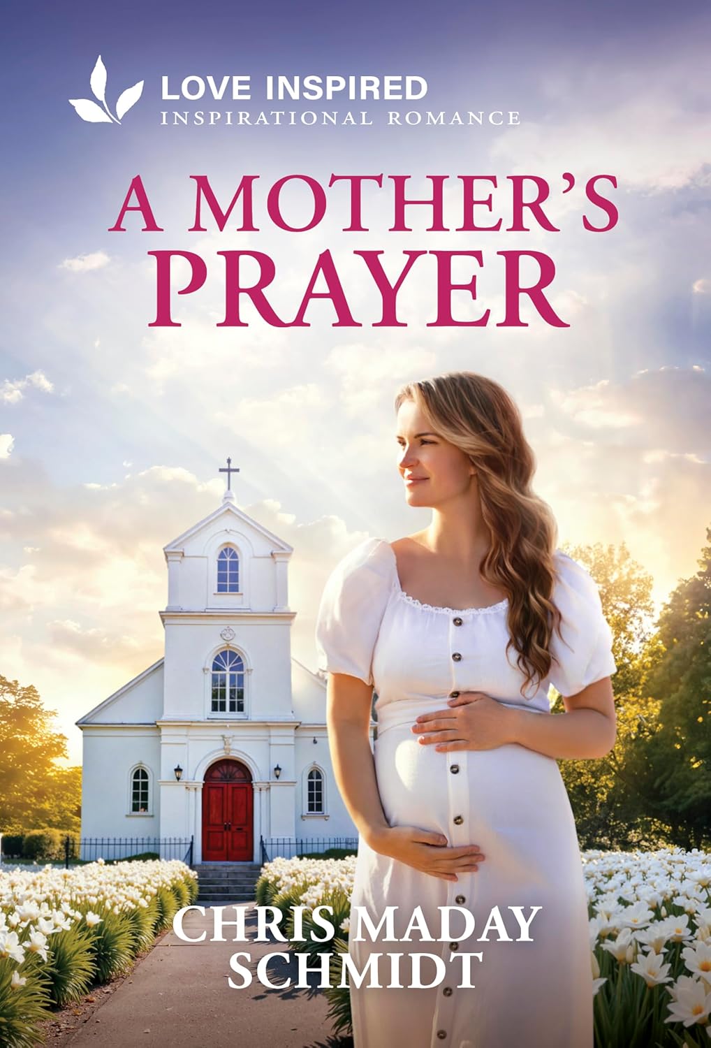 A Mother's Prayer: An Uplifting Inspirational Romance (Original)