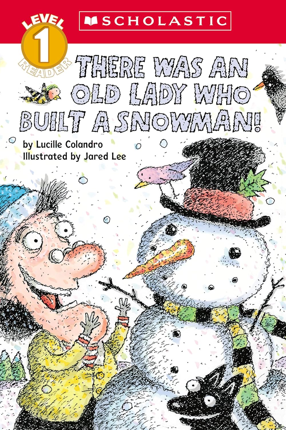 There Was an Old Lady Who Built a Snowman! (Scholastic Reader, Level 1)