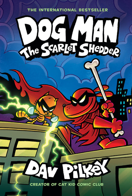 Dog Man: The Scarlet Shedder: A Graphic Novel (Dog Man #12): From the Creator of Captain Underpants: Volume 12 (Library)