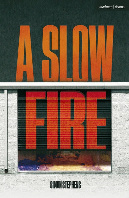 A Slow Fire