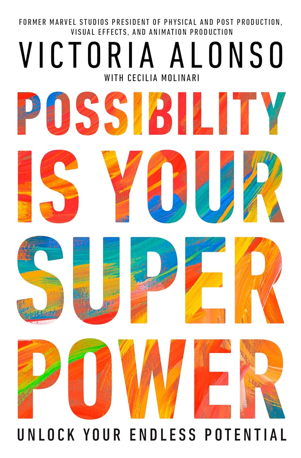 Possibility Is Your Superpower: Unlock Your Endless Potential