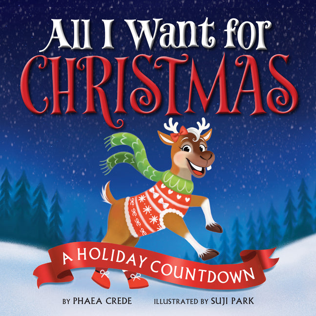All I Want for Christmas: A Holiday Countdown