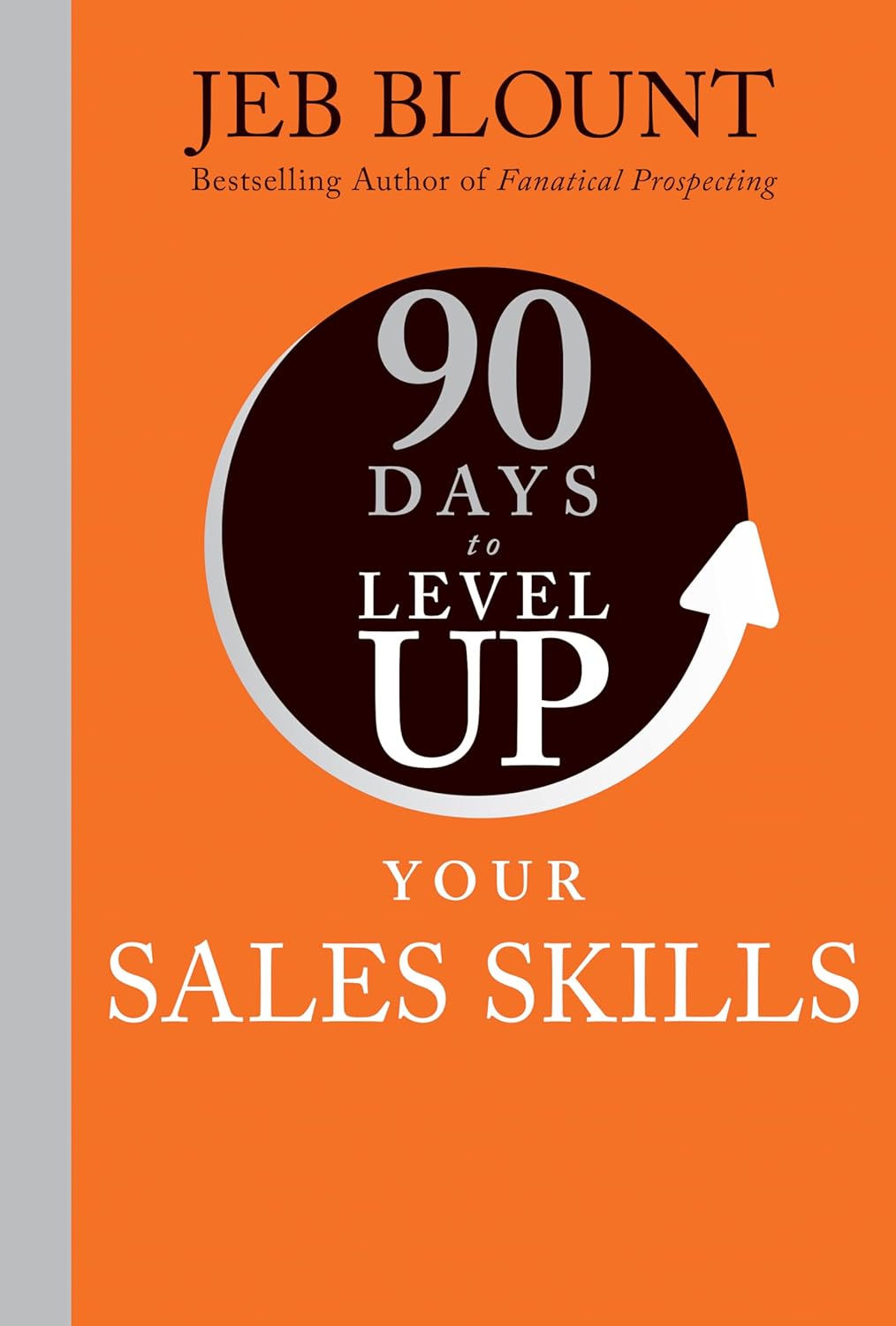 90 Days to Level Up Your Sales Skills