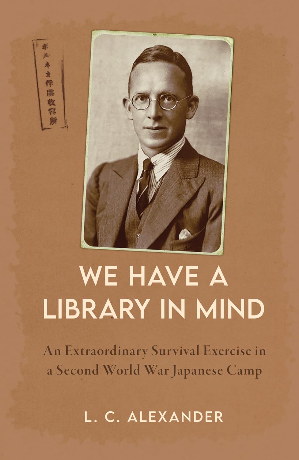 We Have a Library in Mind' An Extraordinary Survival Exercise in a WWII Japanese Camp