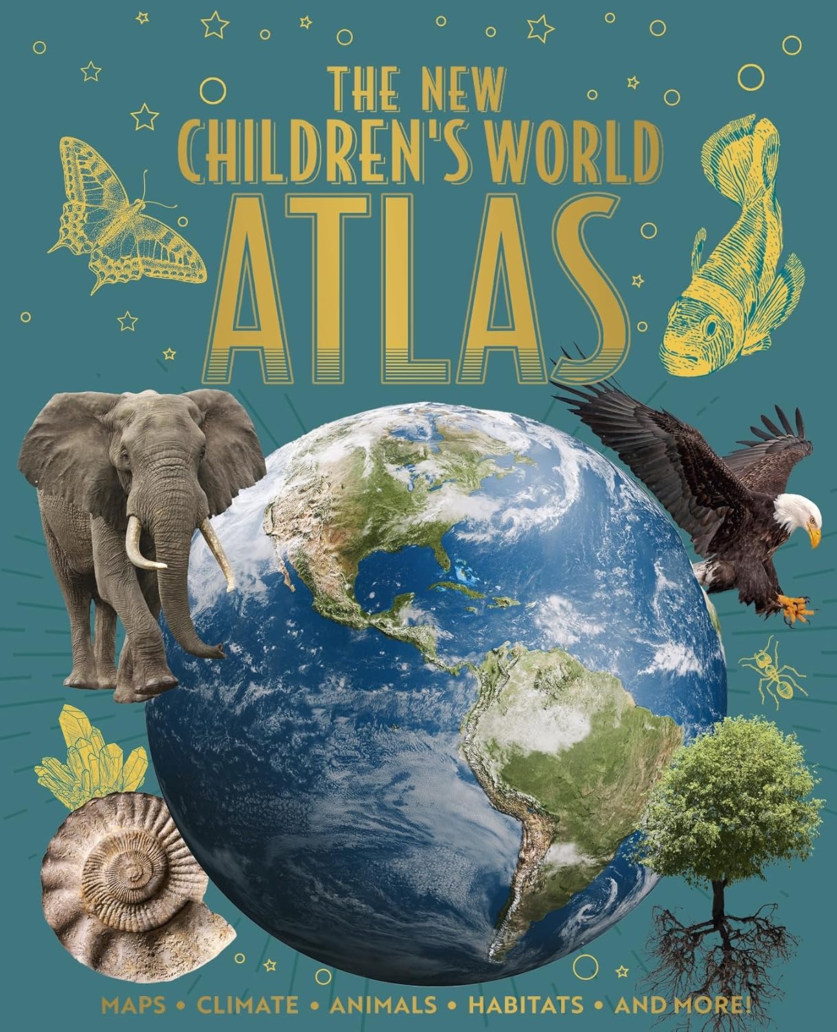 The New Children's World Atlas: Maps, Climate, Animals, Habitats, and More!