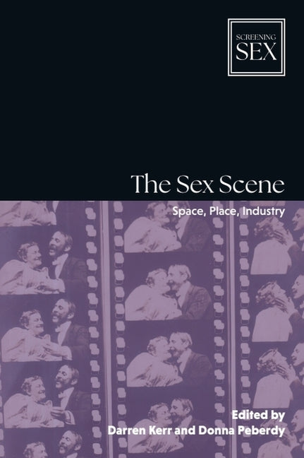 The Sex Scene: Space, Place, Industry