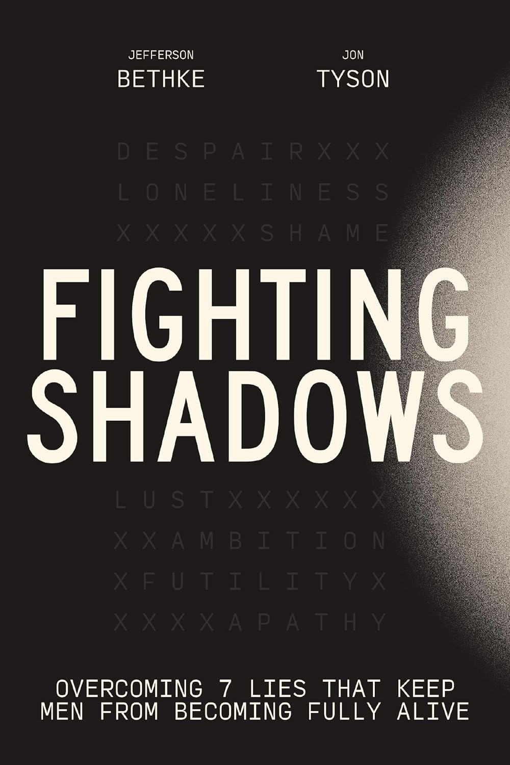 Fighting Shadows: Overcoming 7 Lies That Keep Men from Becoming Fully Alive - The Perfect Christian Father's Day Gifts for Dad