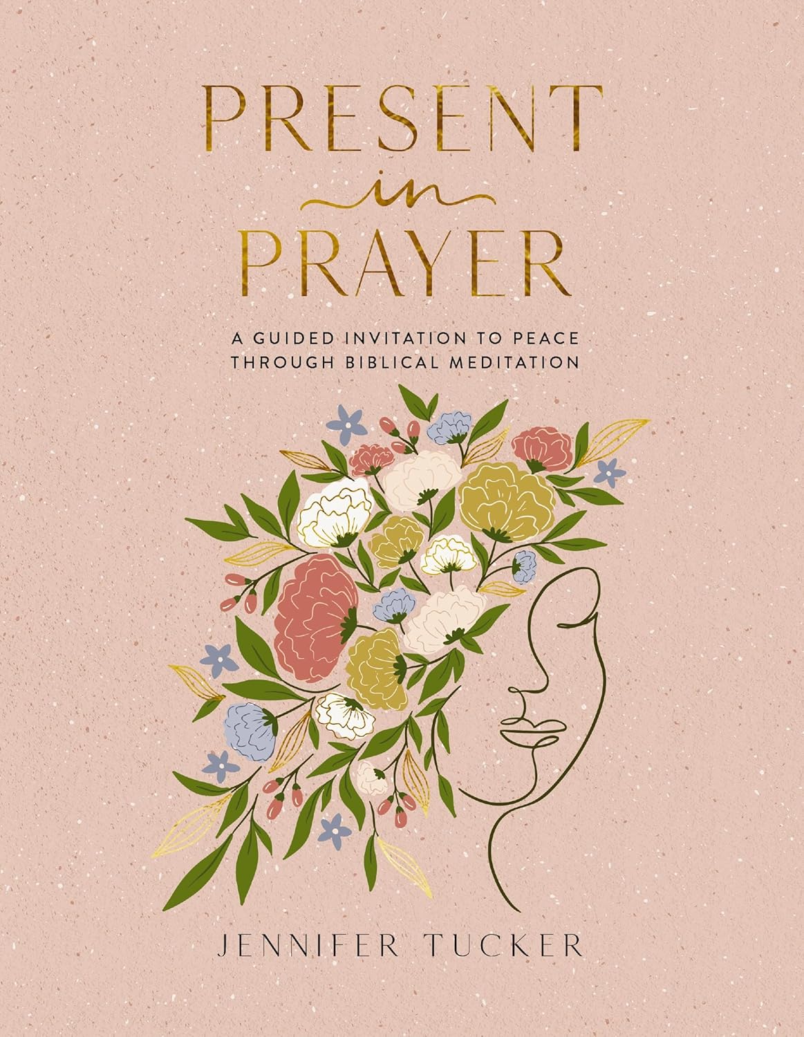 Present in Prayer: A Guided Invitation to Peace Through Biblical Meditation (30 Devotional Meditations on Scripture to Guide You in Prayer) - The Perf