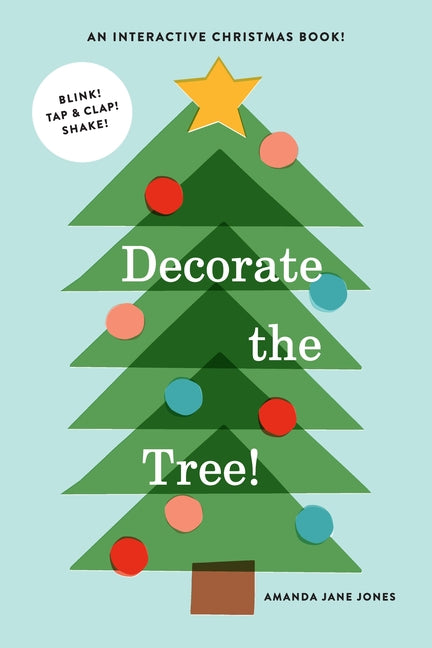 Decorate the Tree: An Interactive Christmas Book