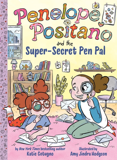 Penelope Positano and the Super-Secret Pen Pal: A Chapter Book
