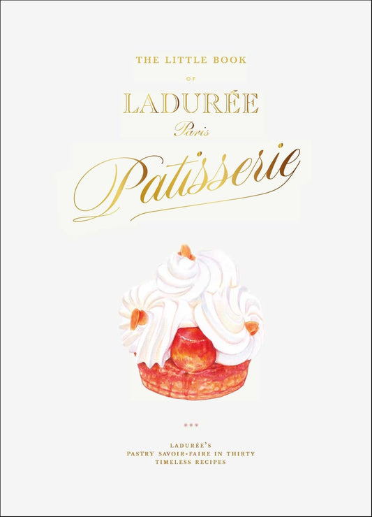 Little Book of Laduree: Patisserie