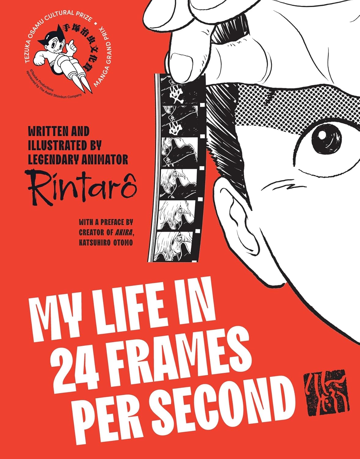 My Life in 24 Frames Per Second: A Manga Autobiography of a Japanese Animation Pioneer Rintaro