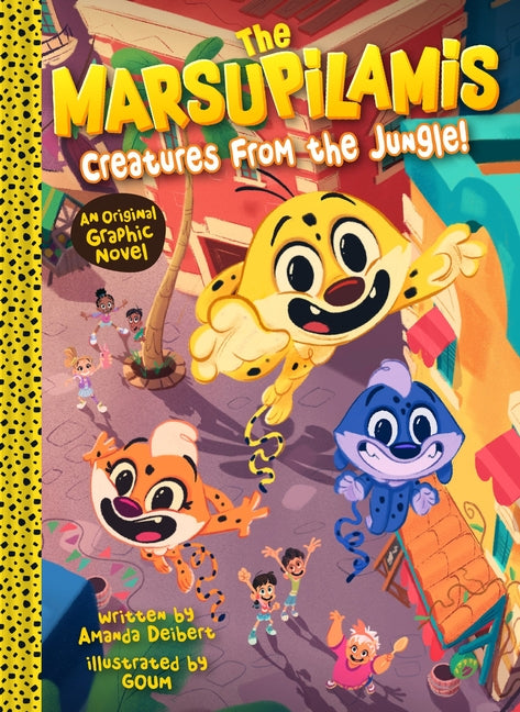The Marsupilamis: Creatures from the Jungle!: An Original Graphic Novel