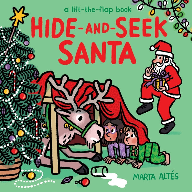 Hide-And-Seek Santa: A Lift-The-Flap Book