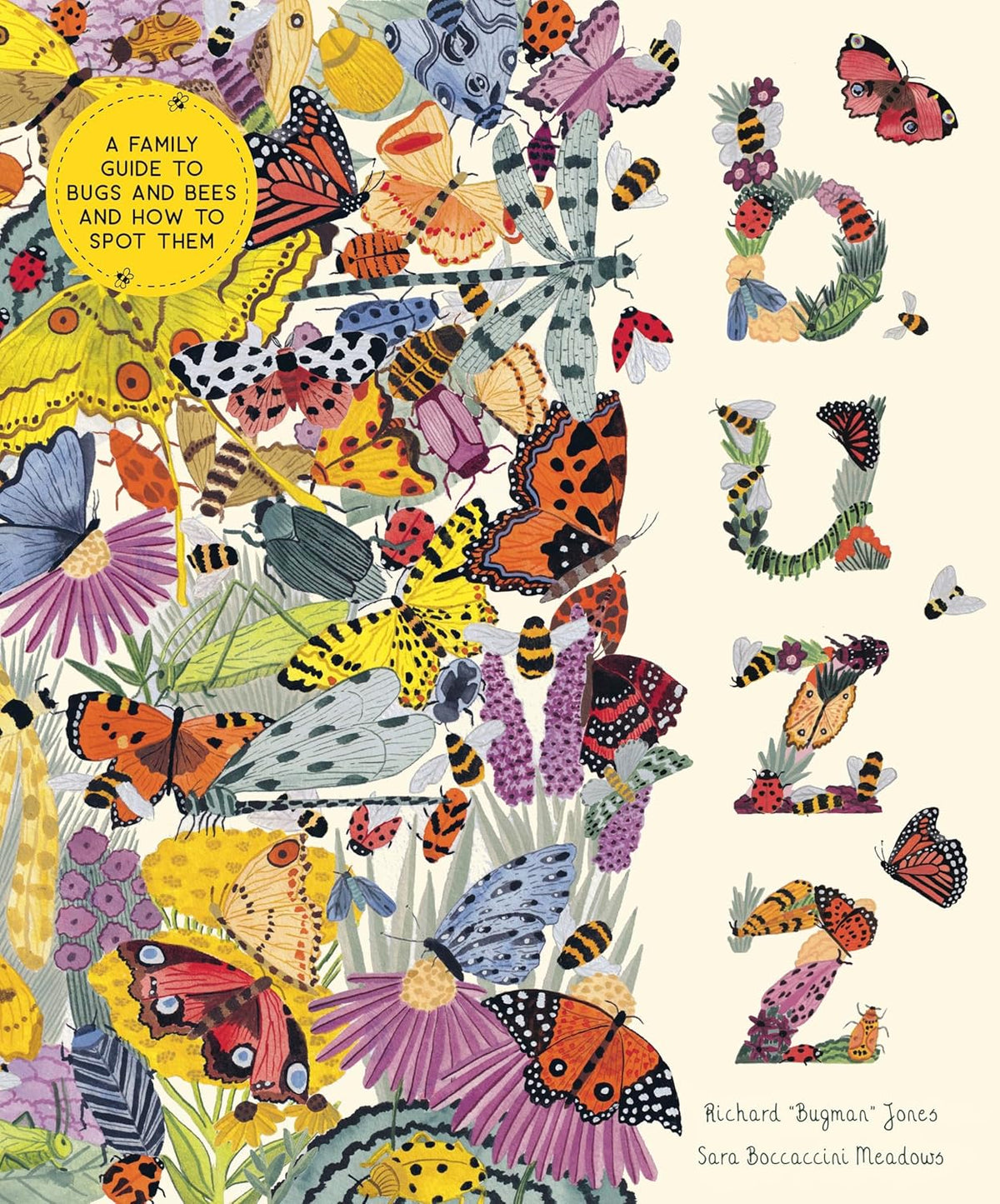 Buzz: A Family Guide to Bugs and Bees and How to Spot Them