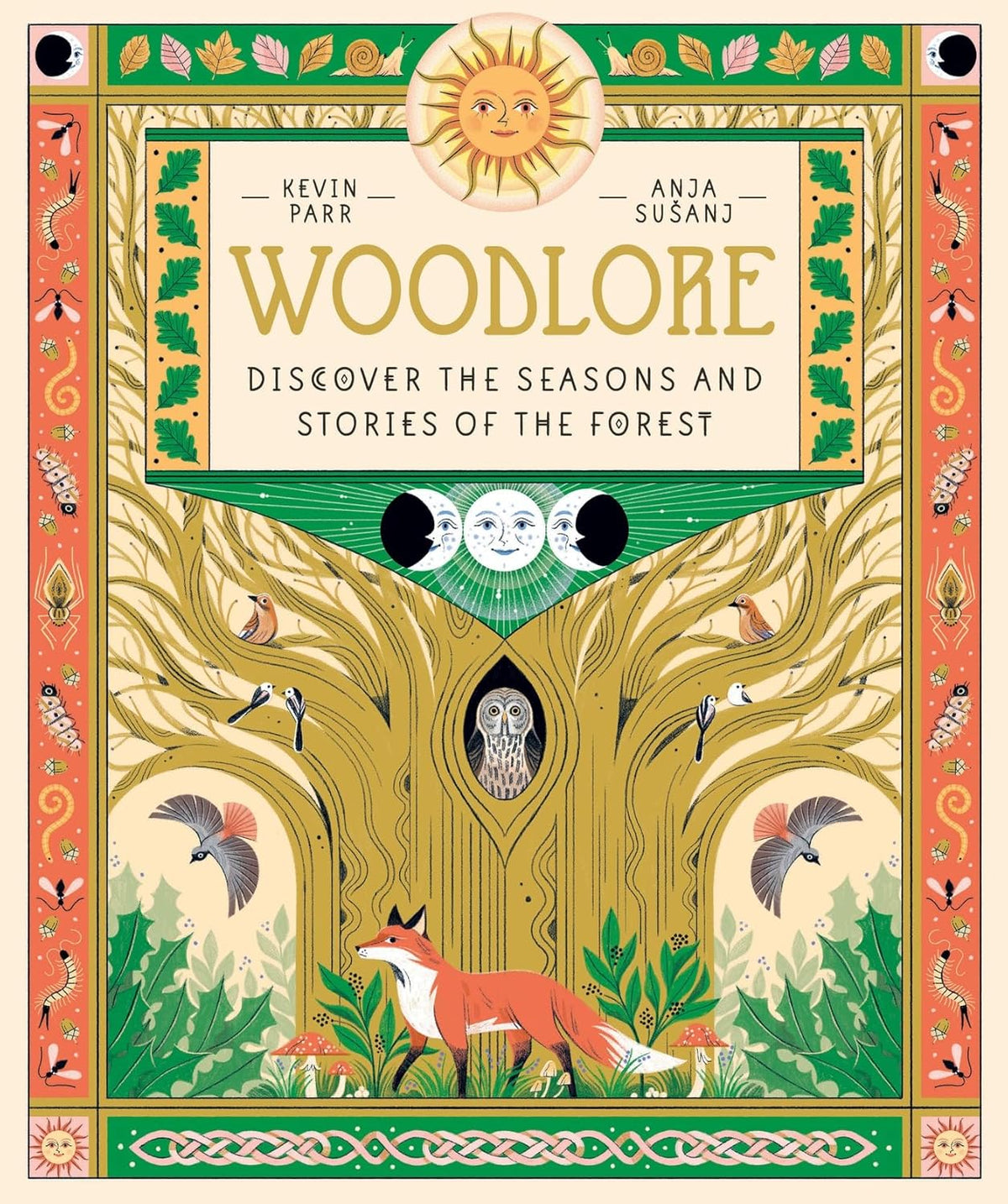 Woodlore: Discover the Seasons and Stories of the Forest