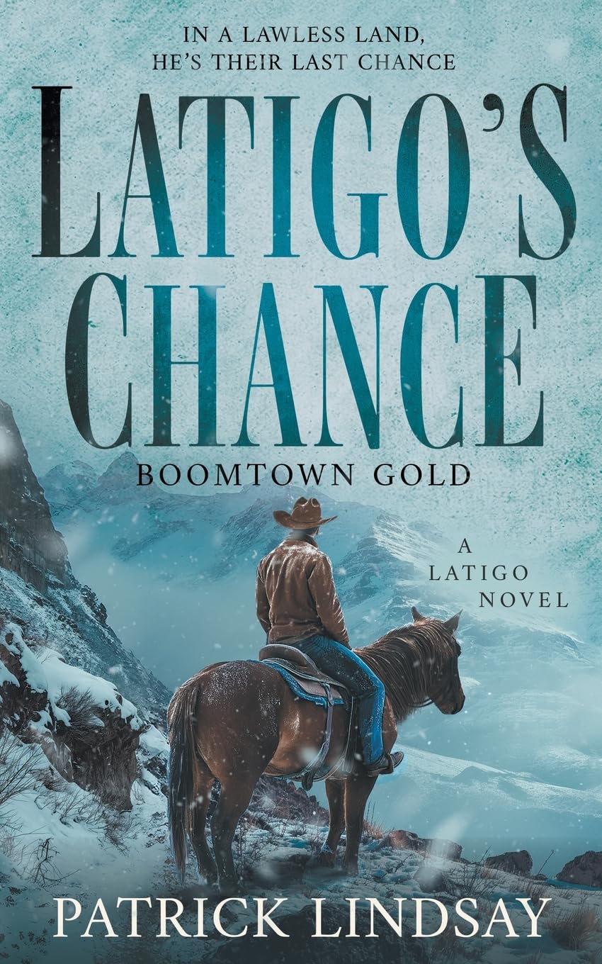 Latigo's Chance: Boomtown Gold