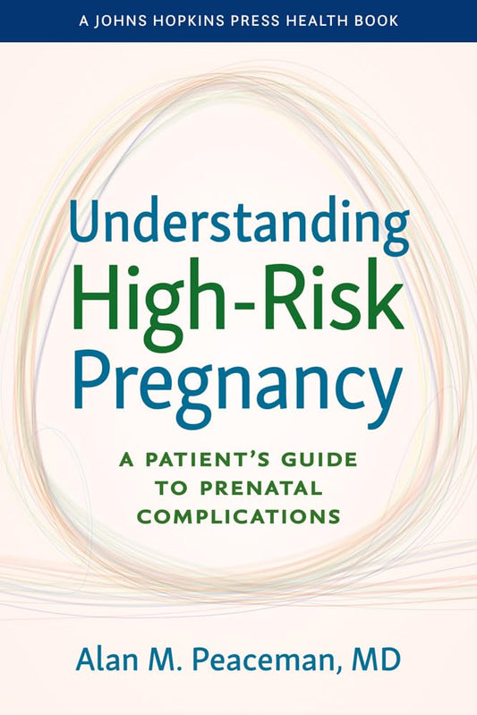 Understanding High-Risk Pregnancy: A Patient's Guide to Prenatal Complications