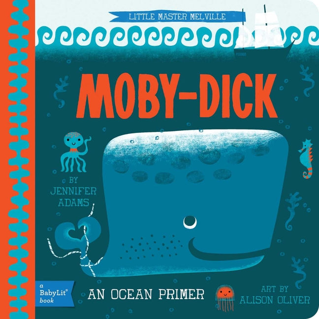 Moby Dick: A Babylit(r) Ocean Primer