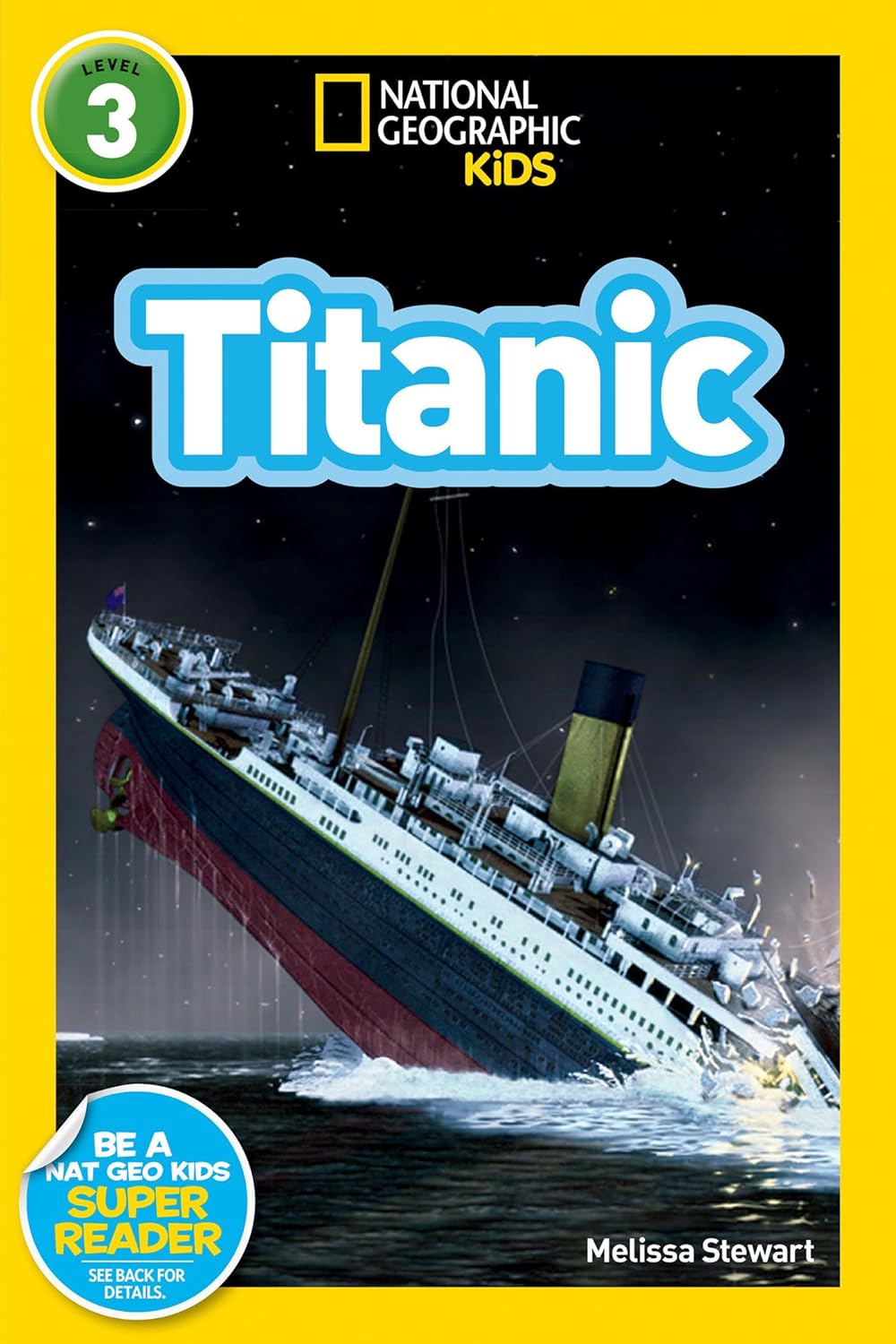Titanic (National Geographic Kids Readers, Level 3)