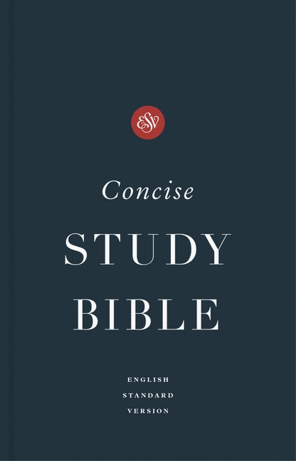ESV Concise Study Bible(tm), Economy Edition (Paperback)