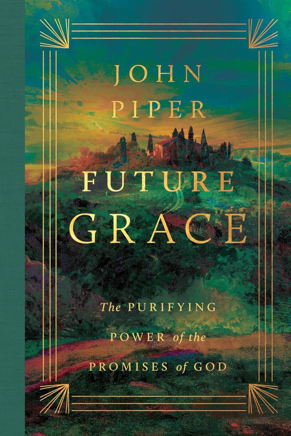 Future Grace: The Purifying Power of the Promises of God (Revised Edition) (Revised)