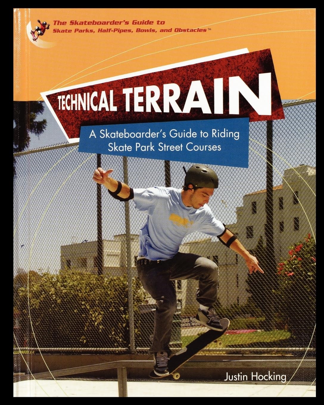 Technical Terrain: A Skateboarder's Guide to Riding Skate Park Street Courses