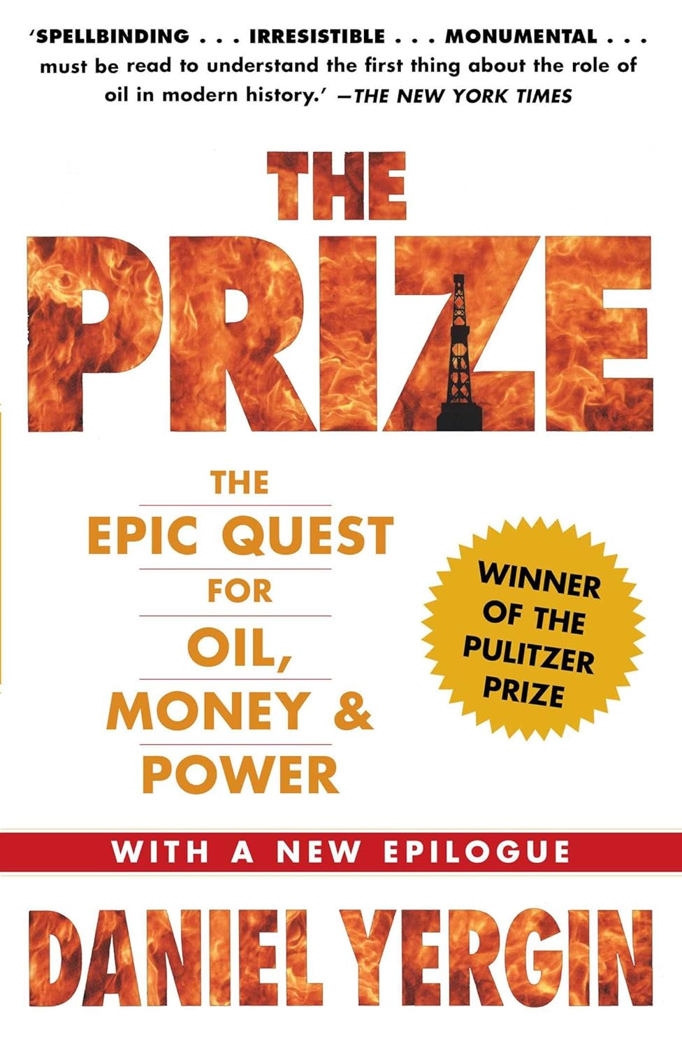 The Prize: The Epic Quest for Oil, Money & Power (Reissue)