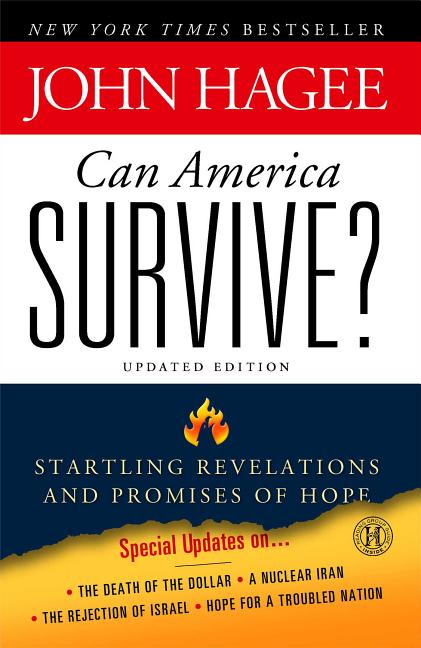 Can America Survive? Updated Edition: Startling Revelations and Promises of Hope (Updated)