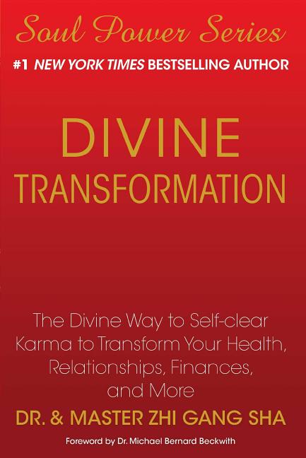 Divine Transformation: The Divine Way to Self-Clear Karma to Transform Your Health, Relationships, Finances, and More