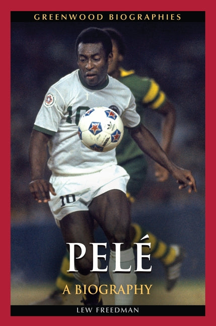 Pele: A Biography