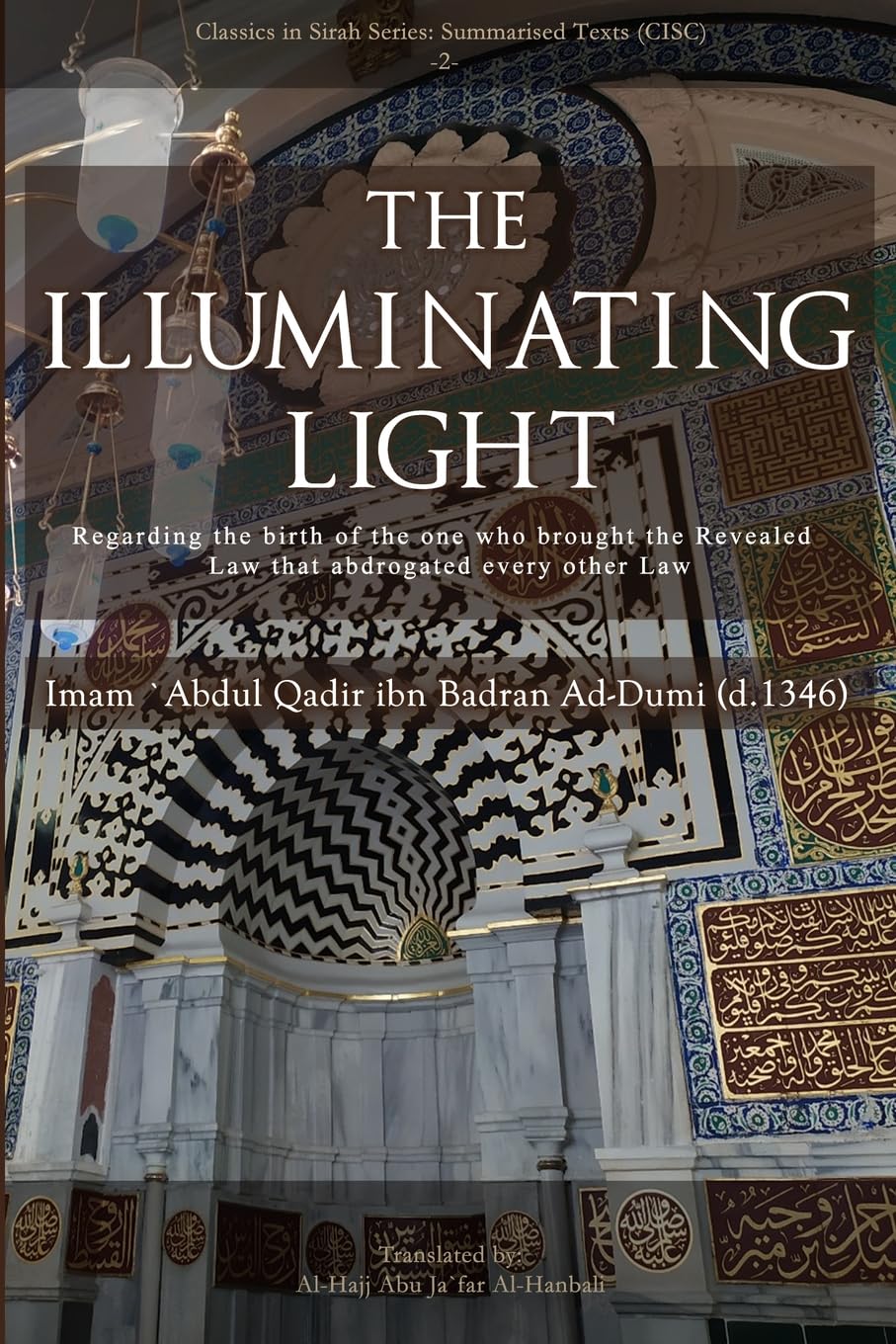 Illuminating Light Regarding the birth of the one who brought the Revealed Law that abrogated every other Law