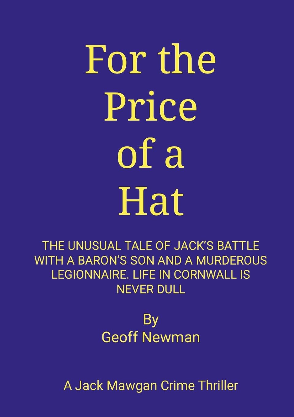 For The Price of a Hat The Tale of an English Knight and his French Legionnaire