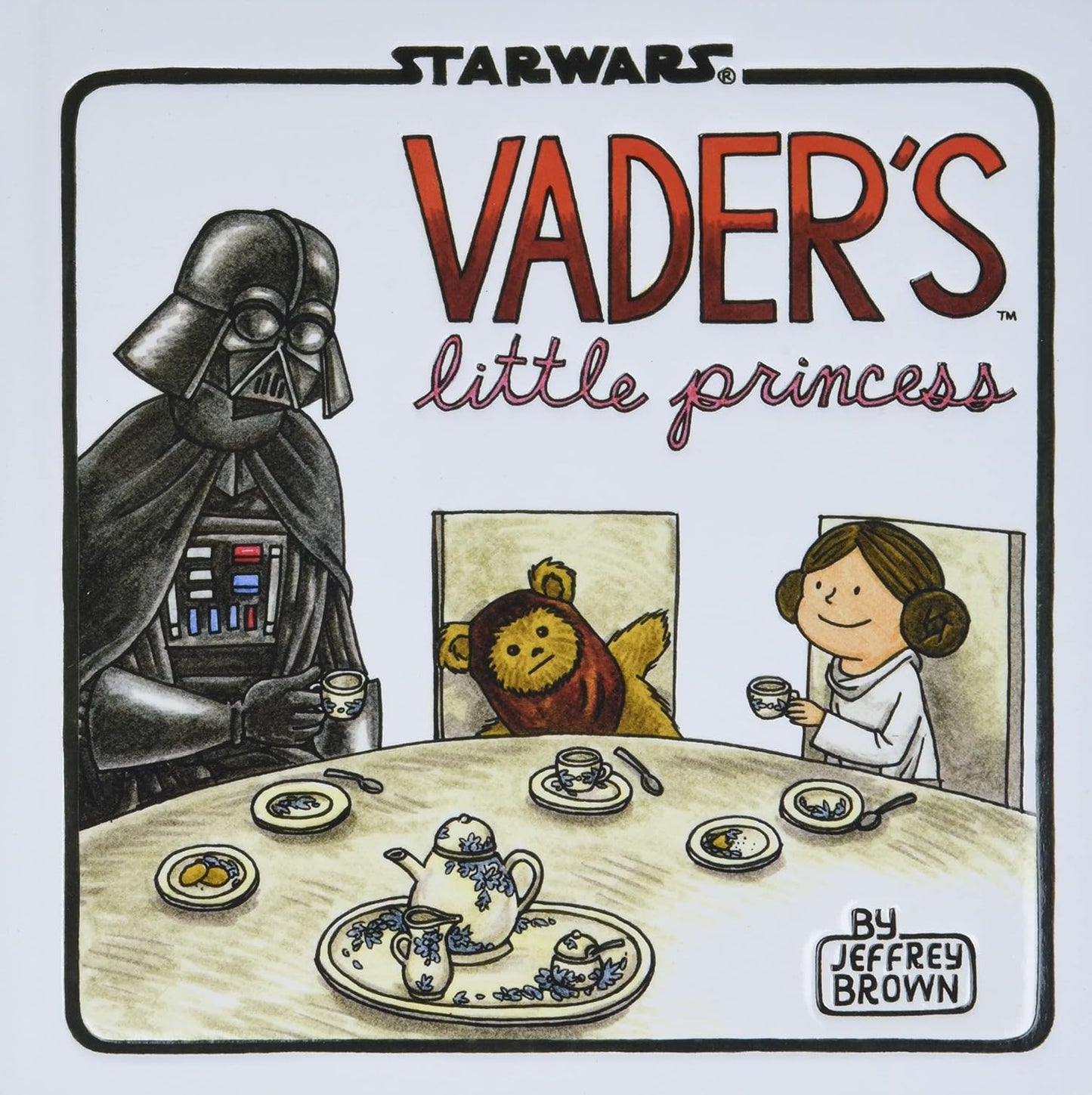 Vader's Little Princess: (Star Wars Kids Book, Star Wars Children's Book, Geek Dad Books)