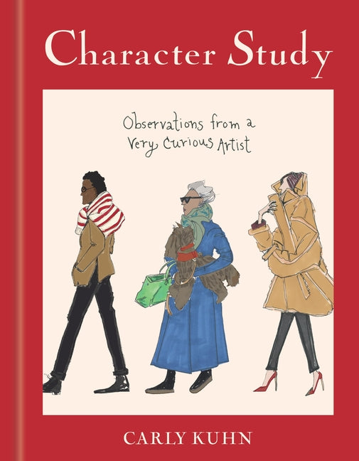 Character Study: Observations from a Very Curious Artist