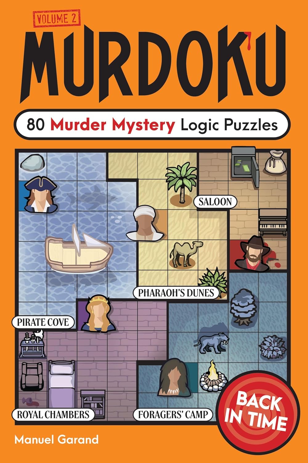 Murdoku Volume 2: Back in Time: 80 Murder Mystery Logic Puzzles